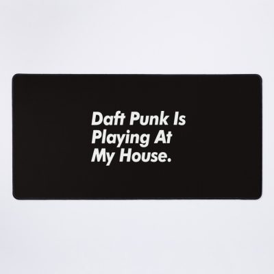 Daft Punk Is Playing At My House Mouse Pad Official Daft Punk Merch